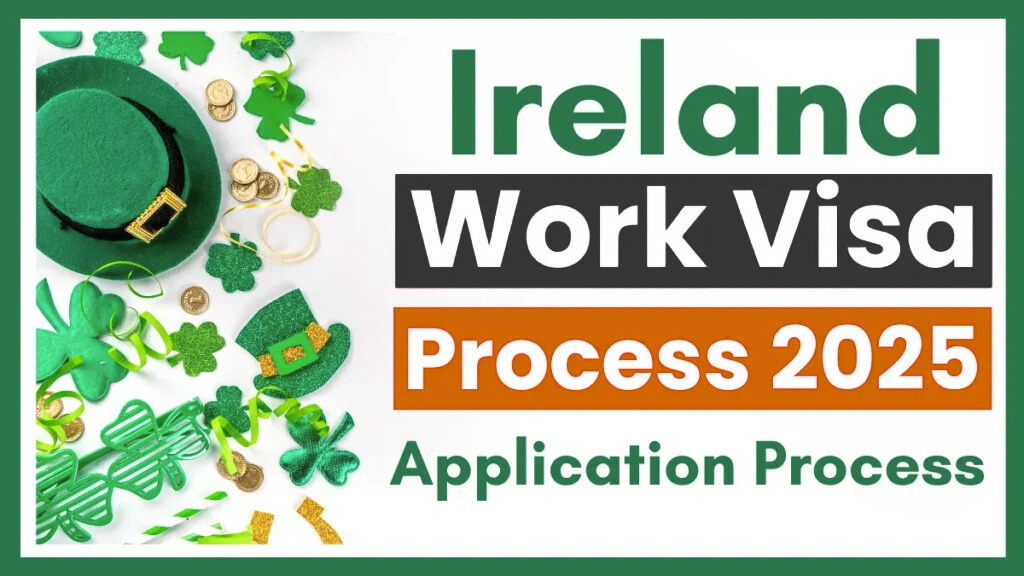Ireland Work Visa Process 2025