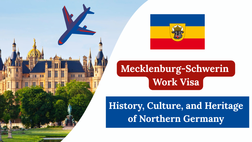 Mecklenburg-Schwerin Work Visa – History, Culture, and Heritage of Northern Germany